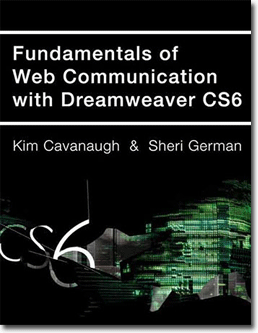 - Fundamentals of Web Communication with Dreamweaver CS6 - Purchase for Individual Use (NOT FOR A COURSE)
