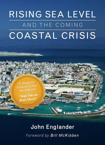 - Rising Sea Level and the Coming Coastal Crisis - PURCHASE FOR INDIVIDUAL USE (NOT FOR A COURSE)